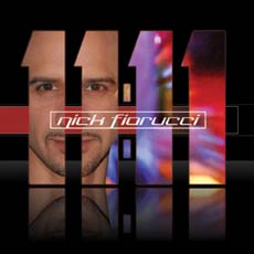 Nick Fiorucci<br>"11:11"<br>Full-Length CD Album