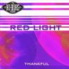 Red Light<br>"Thankful"