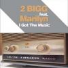 2 Bigg featuring Marilyn