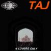 Taj"4 Lovers Only"