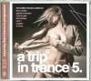 A Trip In Trance 5: Mixed by Bobina