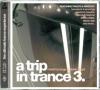 A Trip In Trance 3: Mixed By Lange and Plastic Angel (Double CD)
