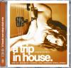A Trip In House
